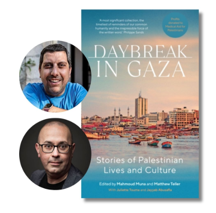 Daybreak in Gaza – Mahmoud Muna & Matthew Teller in Conversation